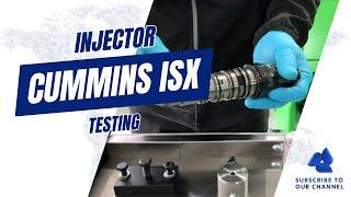 Cummins ISX Injector Testing