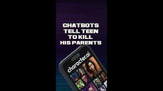 AI Chatbots Encourage Teen to Kill His Parents