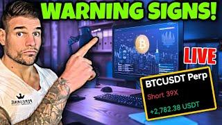 LIVE Crypto Bitcoin Trading | MAJOR WARNING SIGNS FLASHING!!! (Live Trading & analysis)