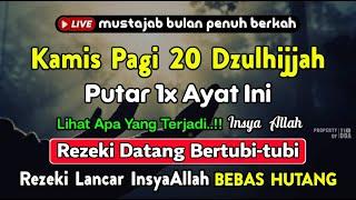 Dzikir Pagi Hari Kamis Mustajab !! Rezeki Mengalir Deras Datang Tak Terduga, Doa Lunas Hutang