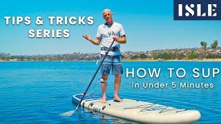 Learn to Stand Up Paddle Board In Under 5 Minutes! - Ep 1