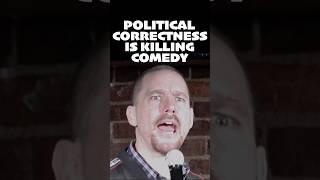 Political Correctness Is Killing Comedy