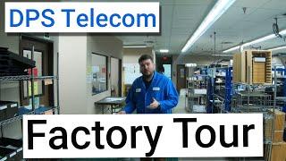 DPS Telecom Factory Tour