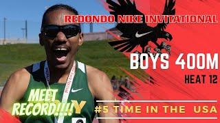 2025 TF - Redondo Nike Track Festival - Boys Varsity 400M - Heat 12 - MEET RECORD!!!!