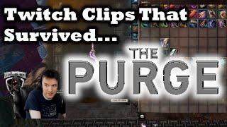 Twitch clips that survived the Purge