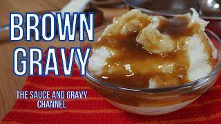 How to Make an Easy Brown Gravy | Thick, Quick, Rich, and Delicious Brown Gravy | Holiday Gravy