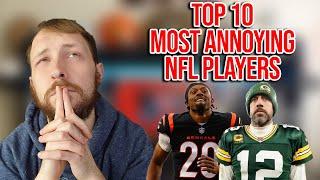 Top 10 Most Annoying NFL Players