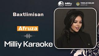 Afruza - Baxtlimisan | Milliy Karaoke