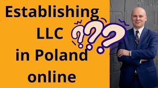 How to Establish an LLC in Poland: An Online Guide by Legal4u 