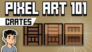 Pixel Art 101: Crate