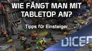 Wie beginnt man mit Tabletop? Tipps für Anfänger | DICED