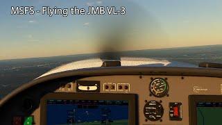MSFS - Flying the JMB VL-3