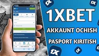 1XBET AKKAUNT OCHISH, PASPORT KIRITISH. 1XBET ROʻYXATDAN OʻTISH