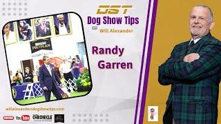 Dog Show Tips presents Randy Garren Interview with Will Alexander