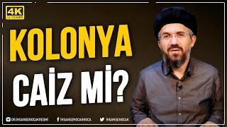 Kolonya Caiz Mi? | İhsan Şenocak