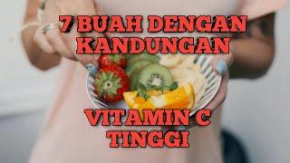 7 BUAH DENGAN KANDUNGAN VITAMIN C TINGGI |