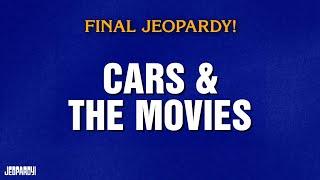 Cars & the Movies | Final Jeopardy! | JEOPARDY!