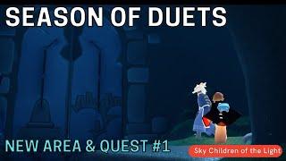First Quest & New Area Exploration | Season of Duets | Sky: Children of the Light