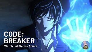 [ Full Episode ] Code: Breaker (English Dub) | Anime Haven HD | Full Screen