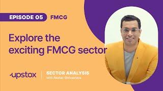 Sector Analysis with Akshat - FMCG