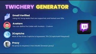 TwicheryGenerator   Create Twitch Accounts HQ (LEAKED 2023)