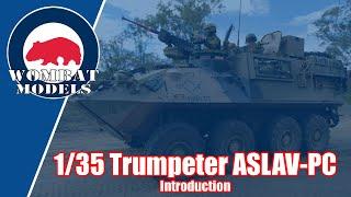 1/35 Trumpeter 05535 ASLAV-PC Phase III - build intro