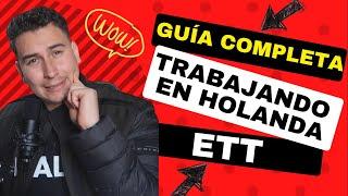 Como TRABAJAR en Holanda con una ETT, Trabajo, Alojamiento, BSN, Transporte, Guía Completa 2022