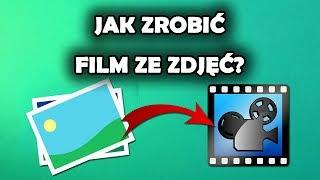 Jak zrobić film ze zdjęć na komputerze?