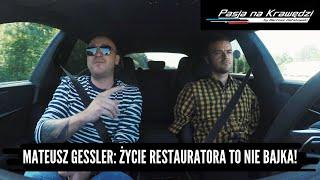 Życie restauratora to nie bajka! - Mateusz Gessler | #NIEEMITOWANE