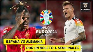 ESPAÑA vs ALEMANIA: CUENTAS PENDIENTES en una FINAL ANTICIPADA de la EUROCOPA 2024 | Entre Copas