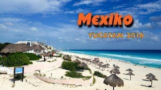 Mexiko Yukatan 2016