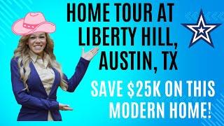 Liberty Hill, TX Home Tour | Save $25K on This Stunning Modern Home!