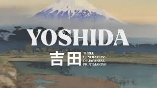 Yoshida: Three Generations of Japanese Printmaking