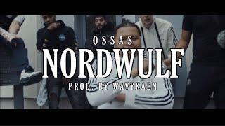 OSSAS - NordWulf ► Prod. by WavyKaen | Official HD Video