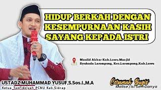 CERAMAH BUGIS TERBARU USTADZ MUHAMMAD YUSUF,S.Sos.I.,MA  || MAULID AKBAR NABI MUHAMMAD SAW KAB.LUWU