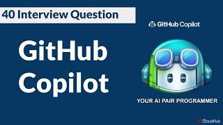 GitHub Copilot Interview 40 Questions and answers @S3CloudHub #dumps