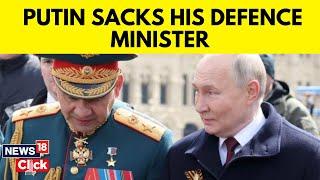 Putin Sacks Sergei Shoigu As Defense Minister, Appoints Him As Leader Of Security Council | G18V