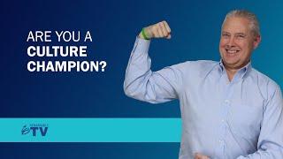 Are You a Culture Champion?