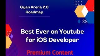 Gyan Arena 2.0 Roadmap for iOS Developer and DSA