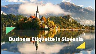 Business Etiquette in Slovenia