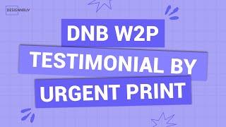 Design'N'Buy Web-to-Print Success Story | Web2Print Review by Urgent Print from Canada | Testimonial