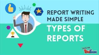 REPORT WRITING - WHAT IS THE TYPE OF REPORT?