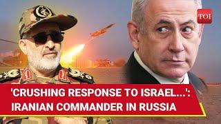 'Revenge Approaching...': Iranian Military Commander's Big Declaration In Russia | Watch