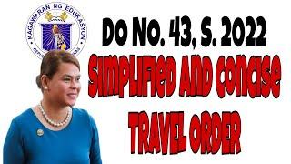 DepEd Order No. 43, s 2022: OMNIBUS TRAVEL GUIDELINES FOR ALL PERSONNEL