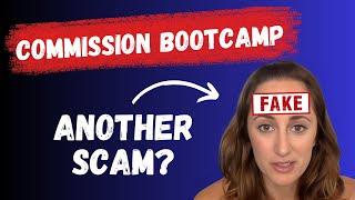 My Commission Bootcamp Review - Legit or Scam?