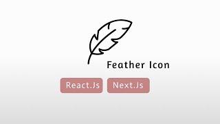 Install and Use Feather Icons in React or Nextjs | react-feather
