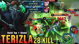 2x SAVAGE & 2x MANIAC!! 28 Kills Terizla 100% Broken Hero!! - Build Top 1 Global Terizla ~ MLBB