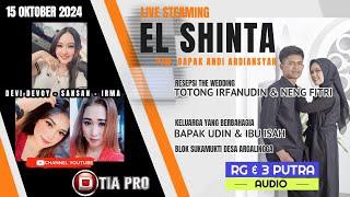 LIVE STREAMING EL- SHINTA(Siang) II  WEDDING TOTONG I &  NENG FITRI II D TIA PRO II G & 3PUTRA AUDIO