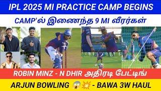 IPL 2025 mi practice camp begins | robin minz - n dhir batting | arjun bowling  - bawa 3w haul