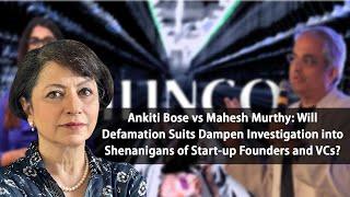 Ankiti Bose vs Mahesh Murthy: Will Defamation Suit Dampen Investigation into Start-up Founders & VCs